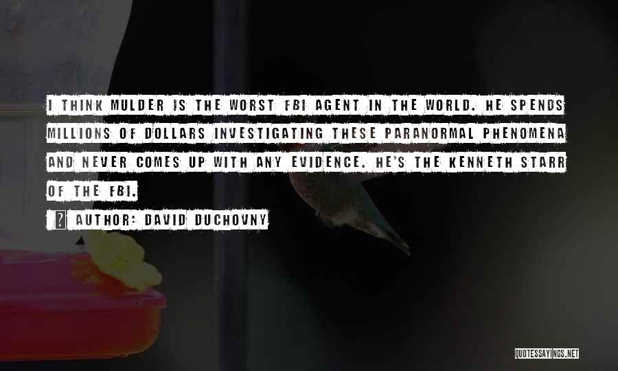 Mulder Quotes By David Duchovny