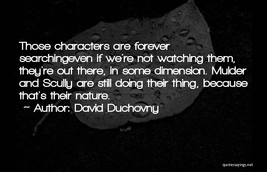 Mulder Quotes By David Duchovny