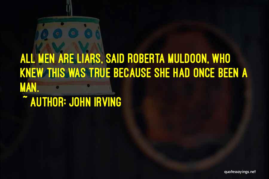 Muldoon Quotes By John Irving