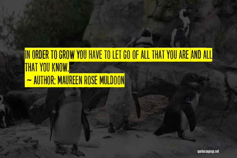 Muldoon Quotes By Maureen Rose Muldoon