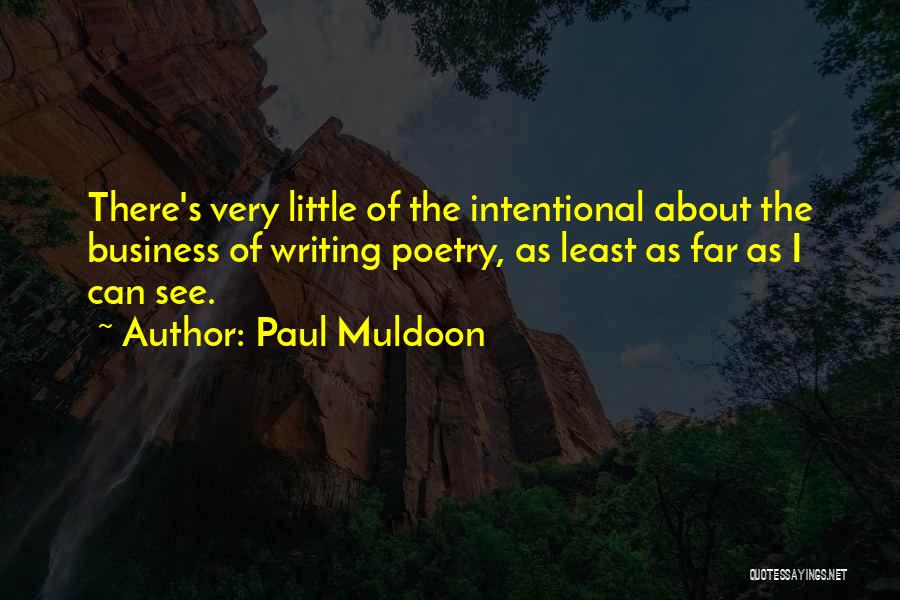 Muldoon Quotes By Paul Muldoon