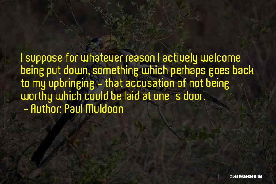 Muldoon Quotes By Paul Muldoon