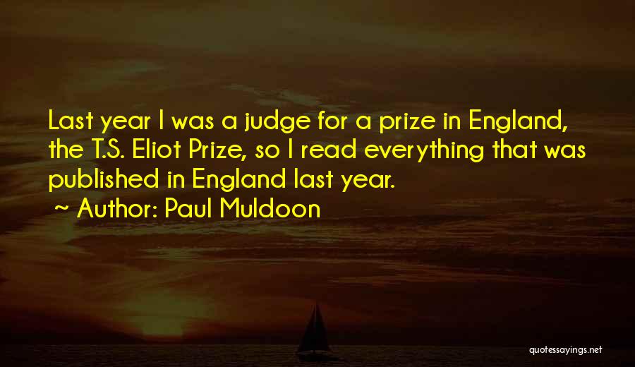 Muldoon Quotes By Paul Muldoon