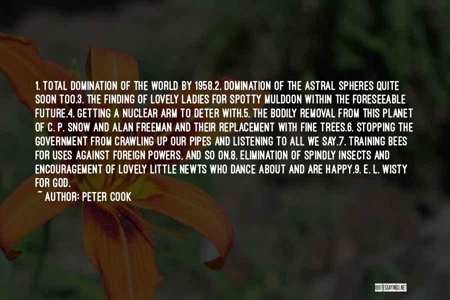 Muldoon Quotes By Peter Cook