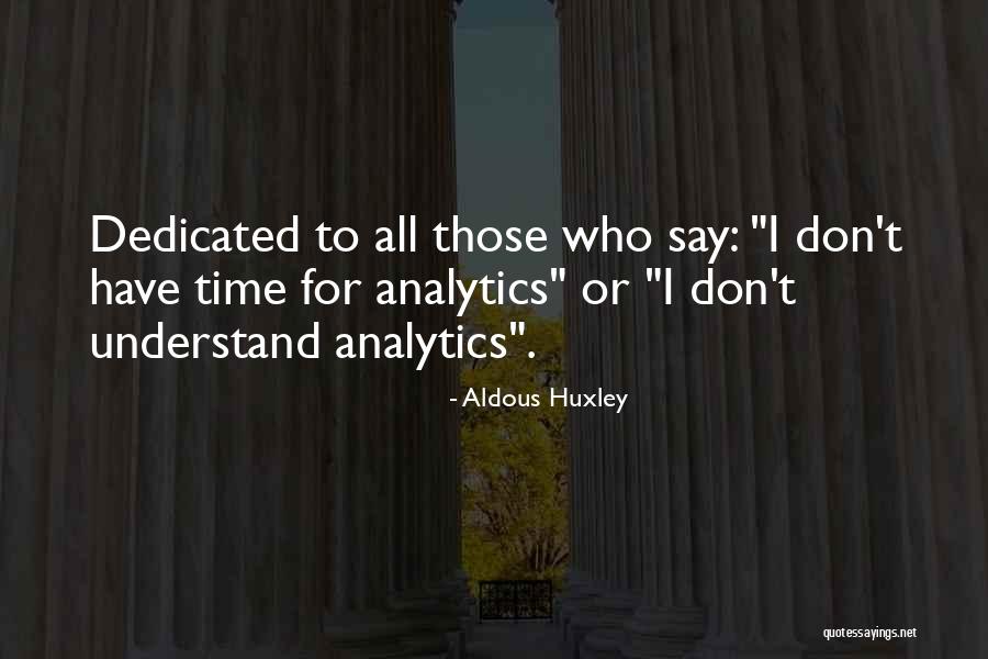 Muldowney Cpa Quotes By Aldous Huxley Muldowney Cpa Quotes By Aldous Huxley