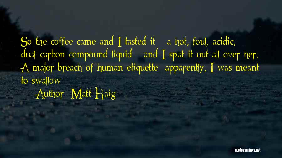 Muldrow Quotes By Matt Haig