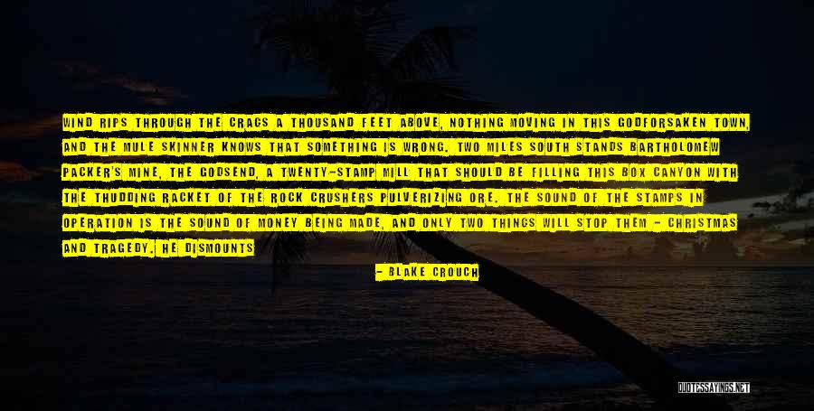 Mule Skinner Quotes By Blake Crouch Mule Skinner Quotes By Blake Crouch