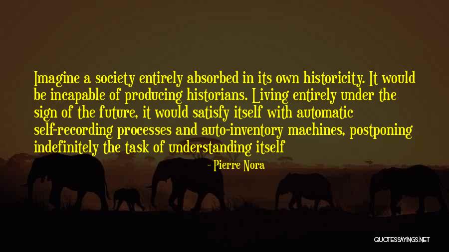 Mulero Y Quotes By Pierre Nora Mulero Y Quotes By Pierre Nora