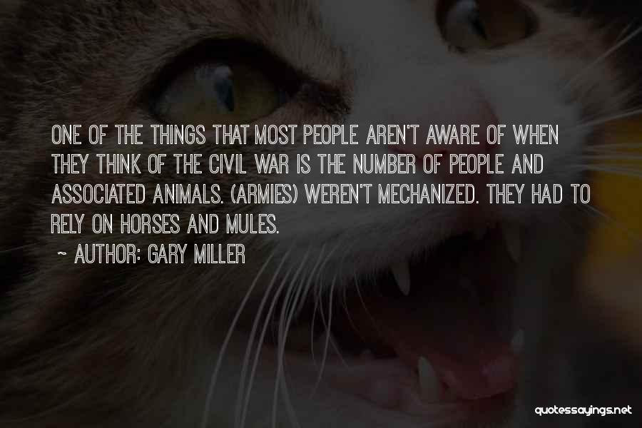Mules Quotes By Gary Miller