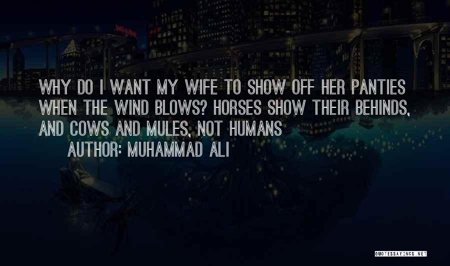 Mules Quotes By Muhammad Ali