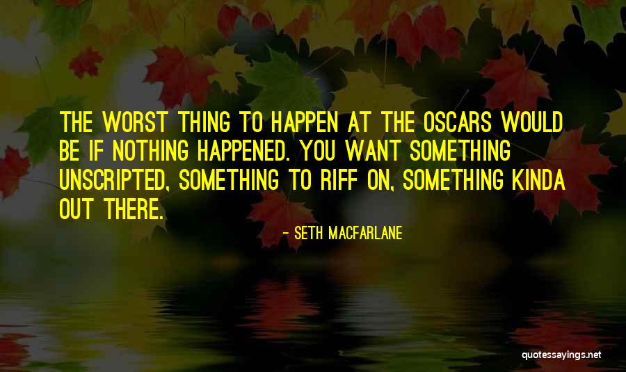 Muley Graves Quotes By Seth MacFarlane Muley Graves Quotes By Seth MacFarlane