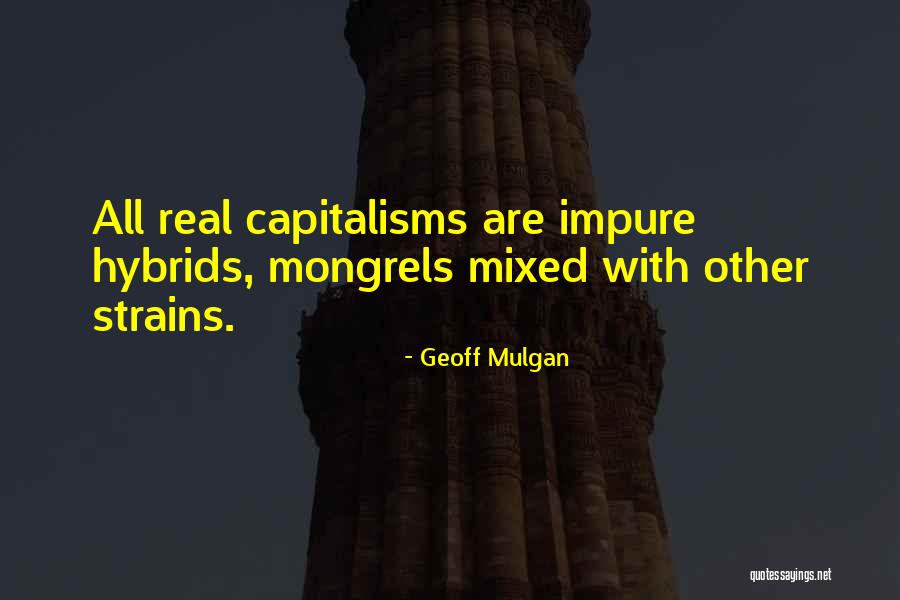 Mulgan Geoff Quotes By Geoff Mulgan Mulgan Geoff Quotes By Geoff Mulgan