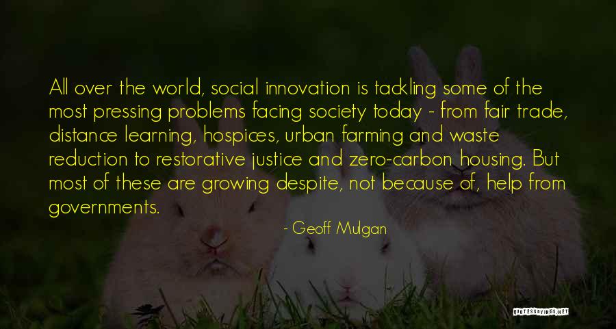 Mulgan Geoff Quotes By Geoff Mulgan Mulgan Geoff Quotes By Geoff Mulgan