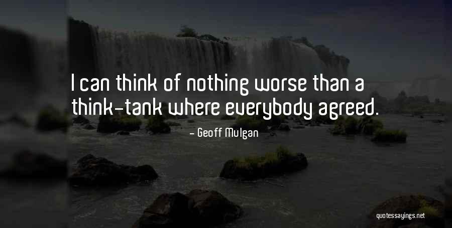 Mulgan Geoff Quotes By Geoff Mulgan Mulgan Geoff Quotes By Geoff Mulgan