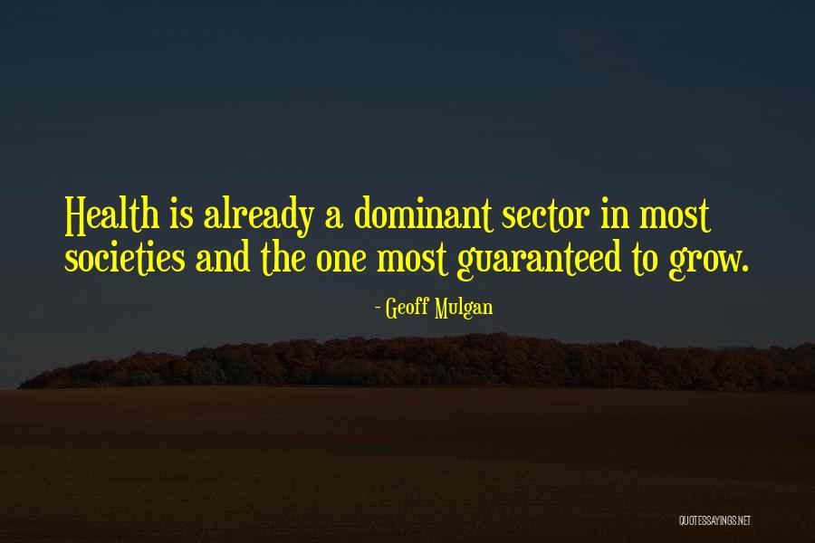 Mulgan Geoff Quotes By Geoff Mulgan Mulgan Geoff Quotes By Geoff Mulgan