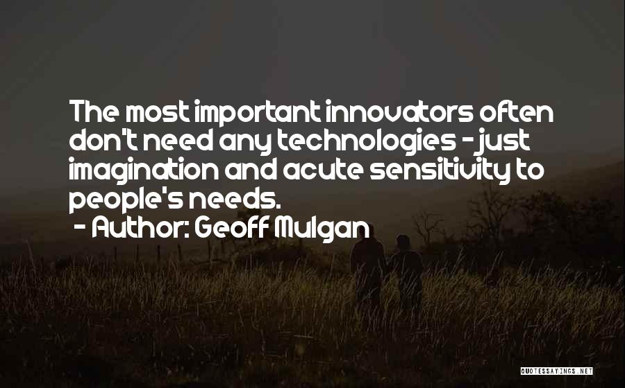 Mulgan Geoff Quotes By Geoff Mulgan