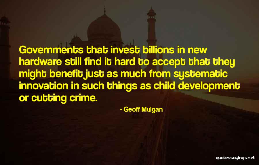 Mulgan Geoff Quotes By Geoff Mulgan Mulgan Geoff Quotes By Geoff Mulgan