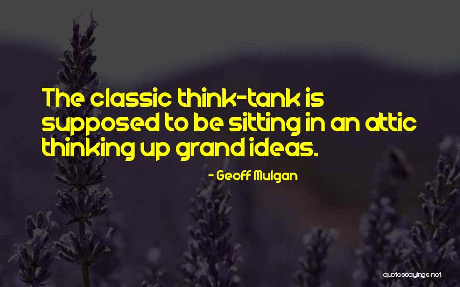 Mulgan Geoff Quotes By Geoff Mulgan