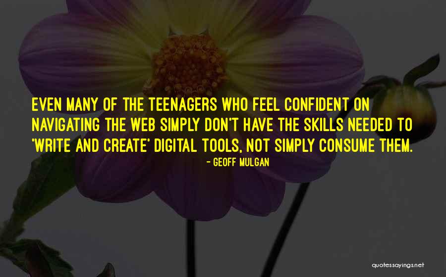Mulgan Geoff Quotes By Geoff Mulgan Mulgan Geoff Quotes By Geoff Mulgan