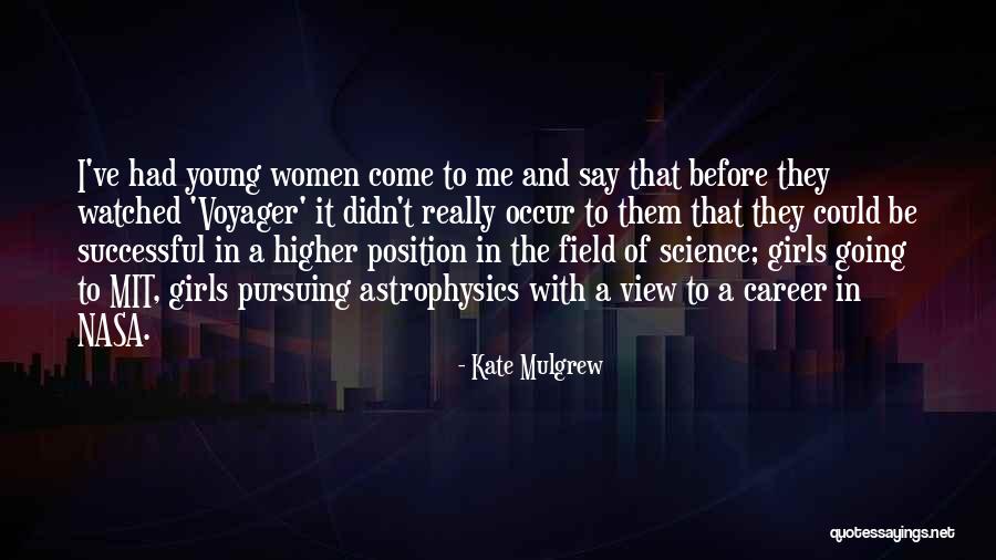 Mulgrew Kate Quotes By Kate Mulgrew Mulgrew Kate Quotes By Kate Mulgrew