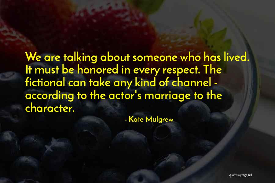 Mulgrew Kate Quotes By Kate Mulgrew Mulgrew Kate Quotes By Kate Mulgrew