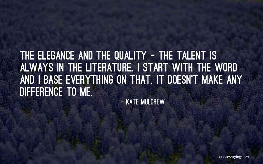 Mulgrew Kate Quotes By Kate Mulgrew Mulgrew Kate Quotes By Kate Mulgrew