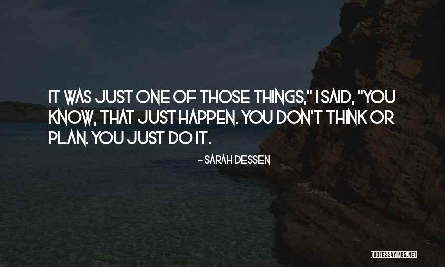 Mulgrew Uft Quotes By Sarah Dessen Mulgrew Uft Quotes By Sarah Dessen
