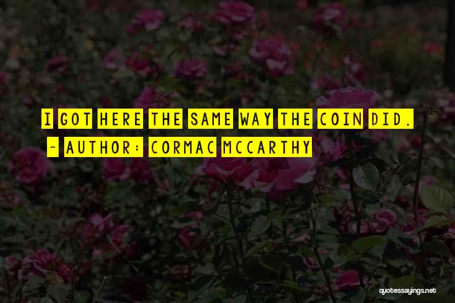 Mulhausen Quotes By Cormac McCarthy