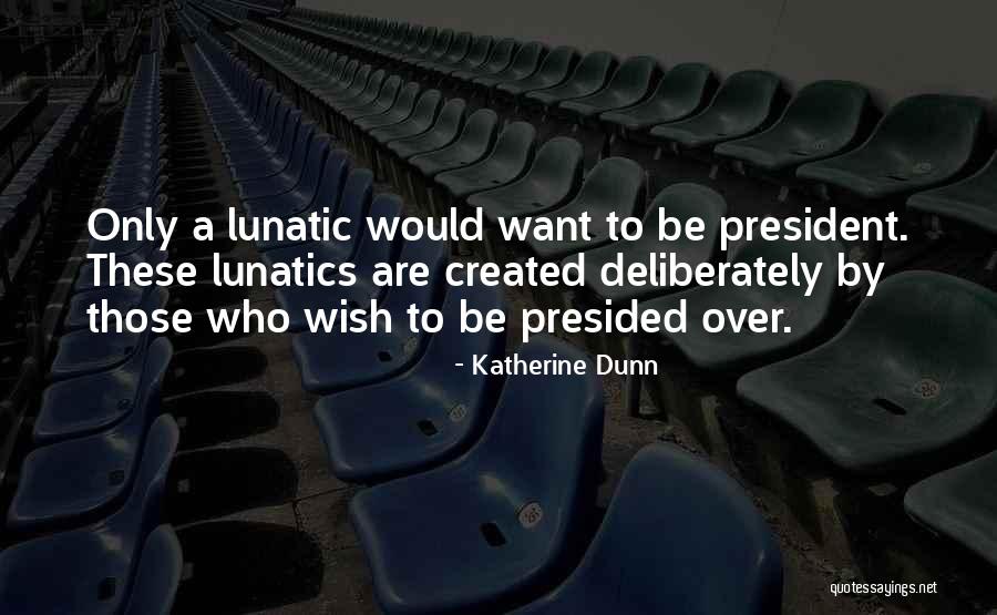 Mulhearn Funeral Homes Quotes By Katherine Dunn Mulhearn Funeral Homes Quotes By Katherine Dunn