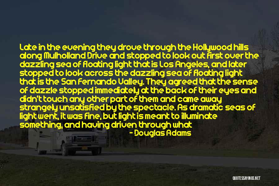 Mulholland Drive Quotes By Douglas Adams