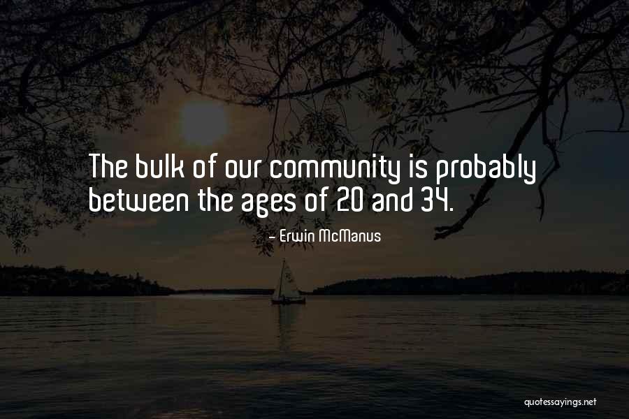 Mulini Reali Quotes By Erwin McManus Mulini Reali Quotes By Erwin McManus