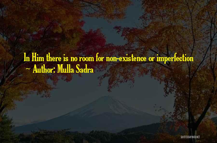 Mulla Quotes By Mulla Sadra