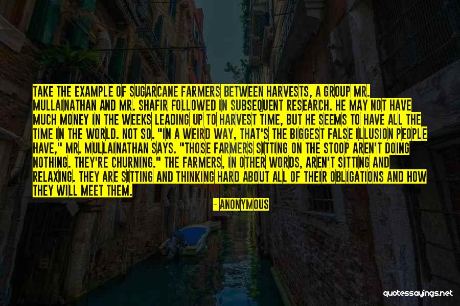 Mullainathan And Shafir Quotes By Anonymous Mullainathan And Shafir Quotes By Anonymous