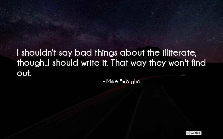 Mullarneys North Quotes By Mike Birbiglia Mullarneys North Quotes By Mike Birbiglia