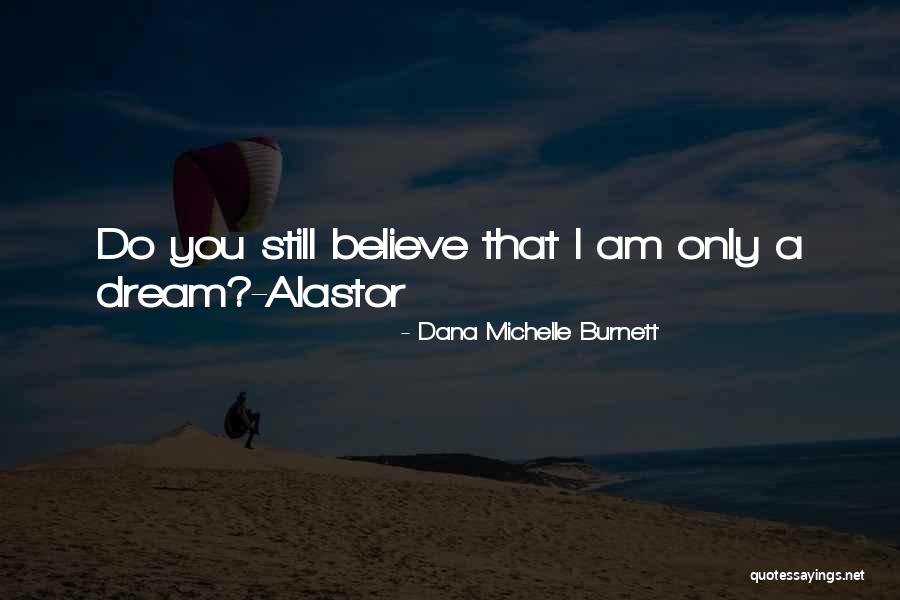 Mullastiku Quotes By Dana Michelle Burnett Mullastiku Quotes By Dana Michelle Burnett