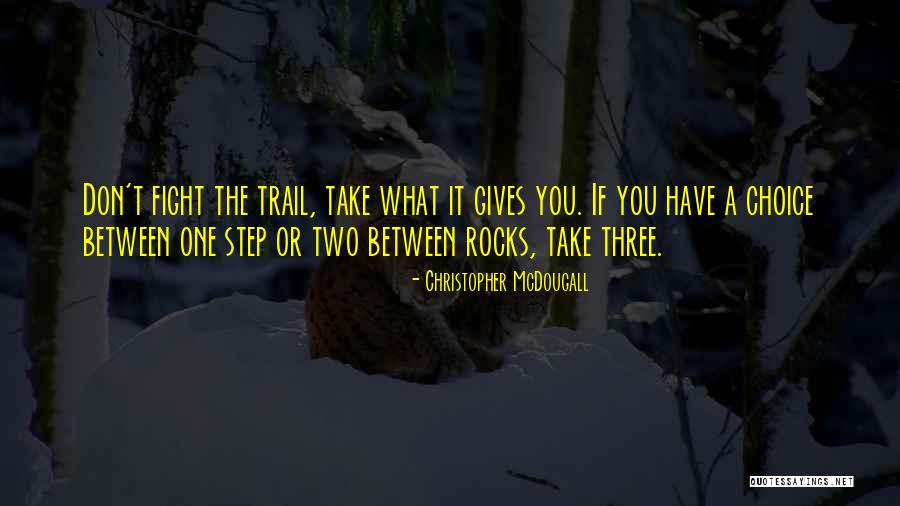 Mullerovy Pastilky Quotes By Christopher McDougall Mullerovy Pastilky Quotes By Christopher McDougall