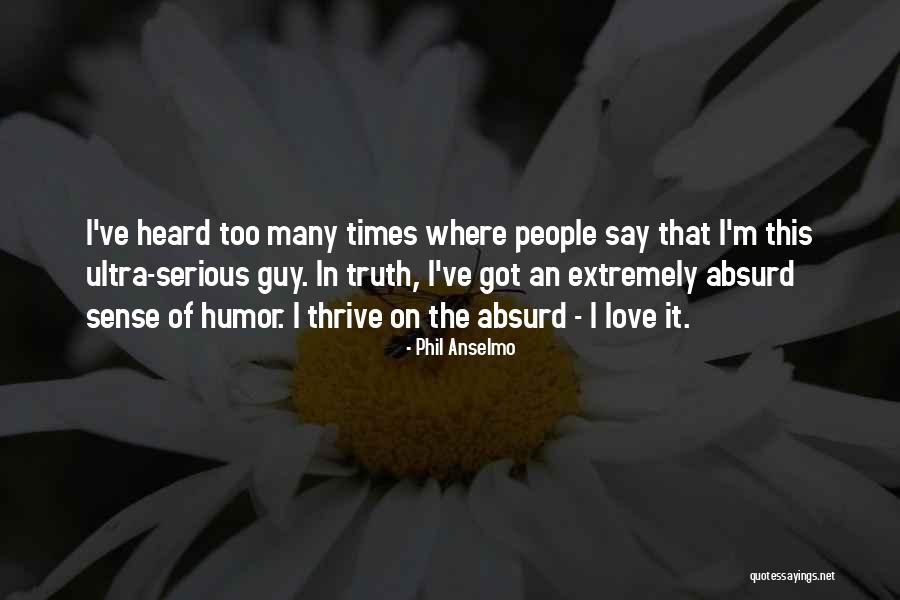 Mullick Suparna Quotes By Phil Anselmo Mullick Suparna Quotes By Phil Anselmo