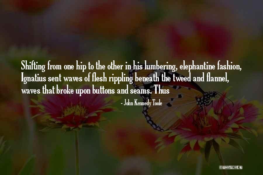 Mullido Significado Quotes By John Kennedy Toole Mullido Significado Quotes By John Kennedy Toole