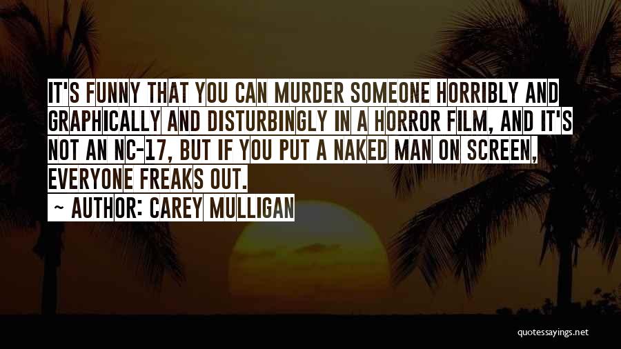 Mulligan Quotes By Carey Mulligan