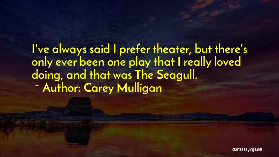 Mulligan Quotes By Carey Mulligan