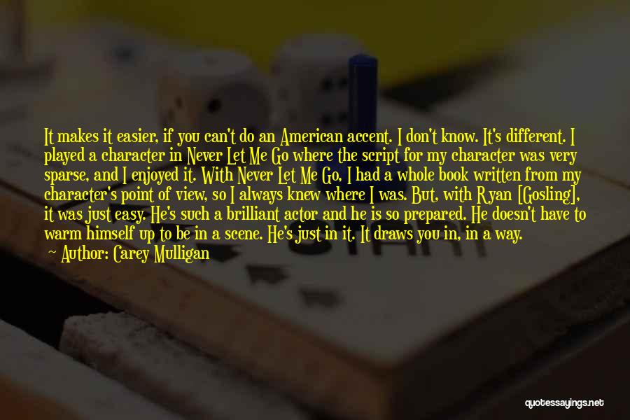 Mulligan Quotes By Carey Mulligan