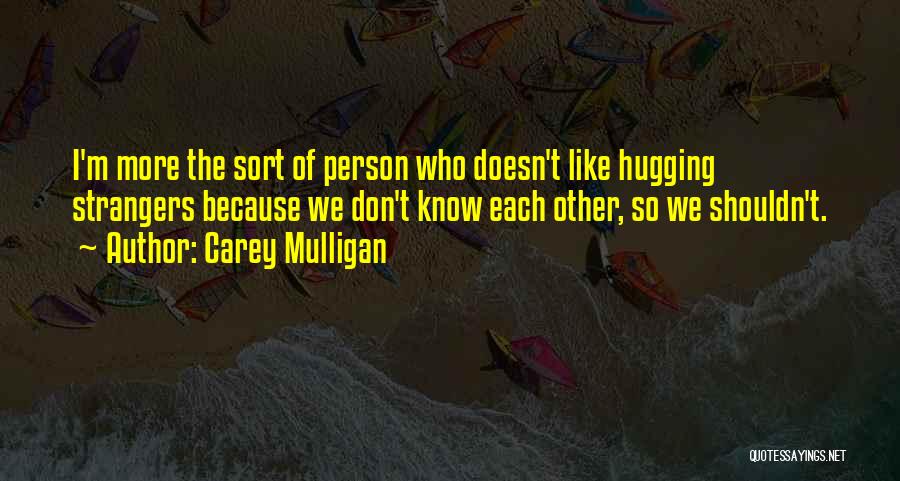 Mulligan Quotes By Carey Mulligan