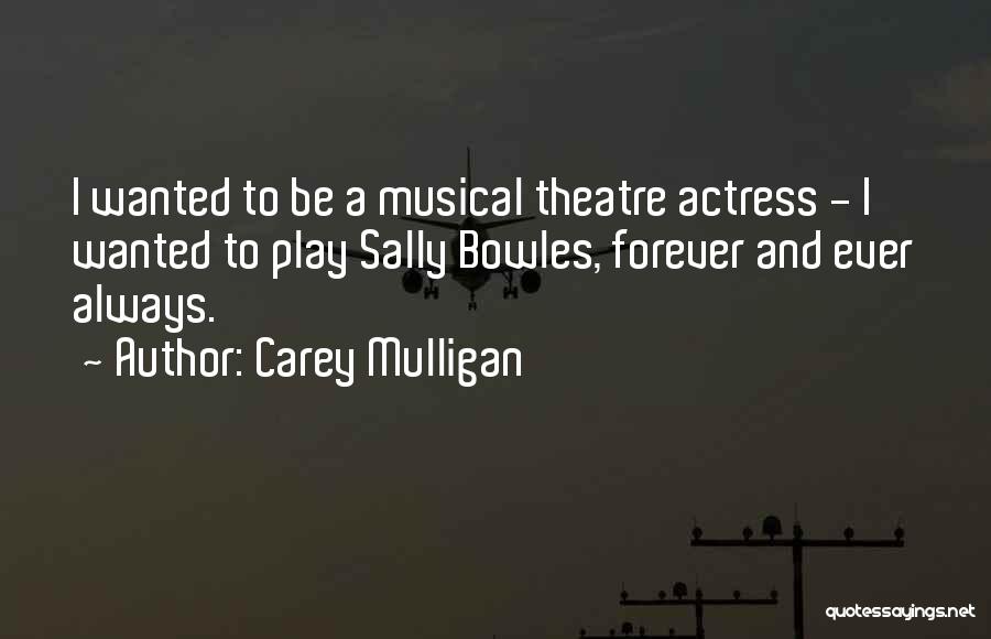 Mulligan Quotes By Carey Mulligan