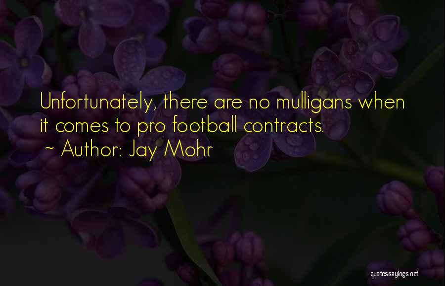 Mulligans Quotes By Jay Mohr