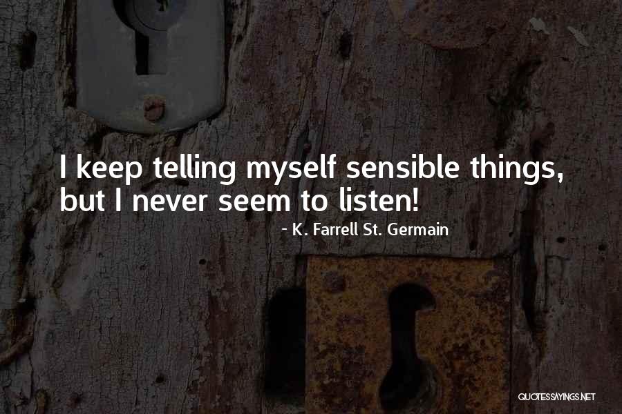 Mullings Britton Quotes By K. Farrell St. Germain