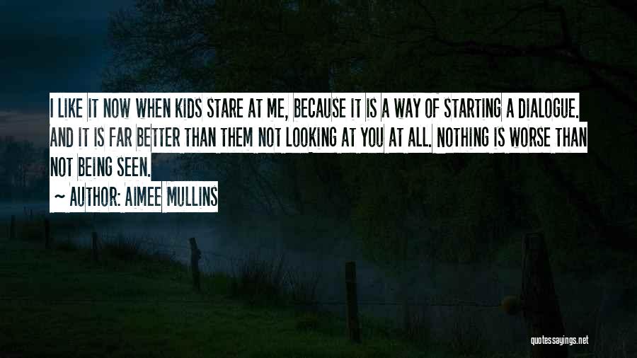 Mullins Quotes By Aimee Mullins