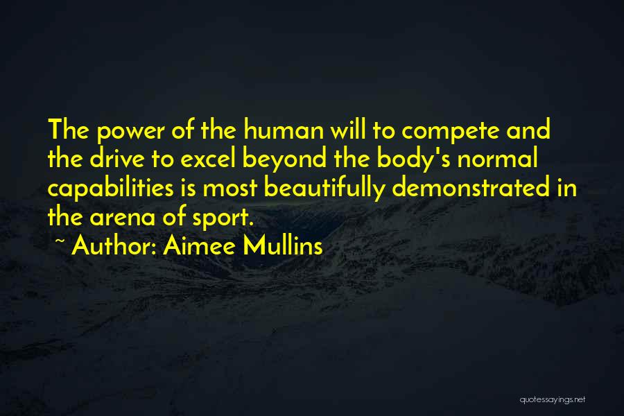 Mullins Quotes By Aimee Mullins