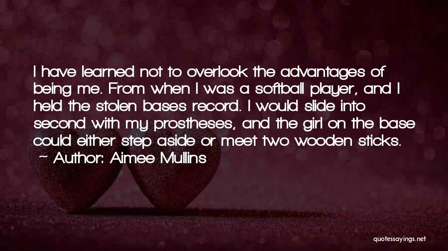 Mullins Quotes By Aimee Mullins