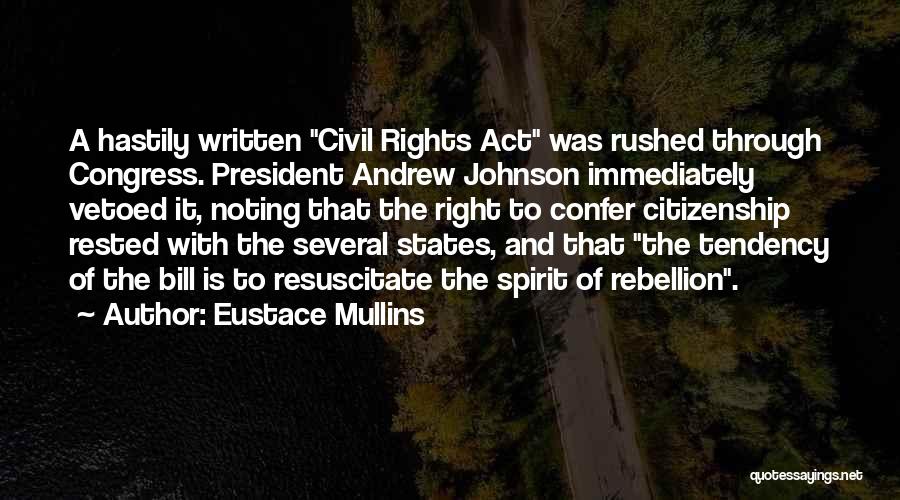 Mullins Quotes By Eustace Mullins