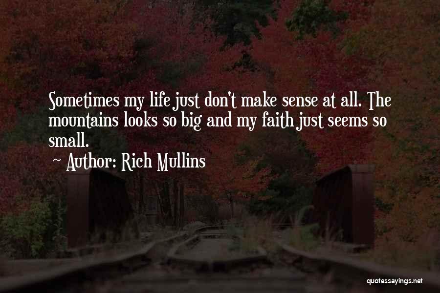 Mullins Quotes By Rich Mullins